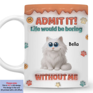 Admit It Chunky Cat - Personalized Custom 3D Inflated Effect Coffee Mug